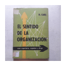 El sentido de la organizacion de  R. Carl