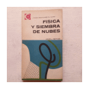 Fisica y siembra de nubes de  Louis J. Battan