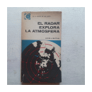 El radar explora la atmosfera de  Louis J. Battan