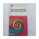 Aceleadores de particulas de  Robert R. Wilson - Raphael Littauer