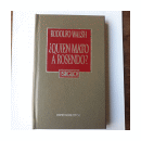 Quien mato a Rosendo? de  Rodolfo Walsh