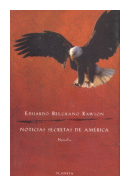 Noticias secretas de America de  Eduardo Belgrano Rawson