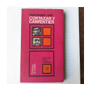 Cortazar y Carpentier - Vol.1 de  Mercedes Rein