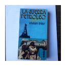 La guerra del petroleo y la crisis economica internacional de  Vivian Trias