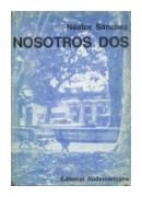 Nosotros dos de  Nestor Sanchez