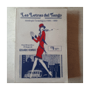 Las letras del tango - Antologia 1900-1980 de  Eduardo Romano