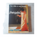 La vida es un juego - Juegalo! de  Joy Thomas