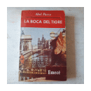 La boca del tigre (Firmado por el Autor) de  Abel Posse