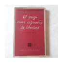 El juego como expresion de libertad de  Gustav Bally