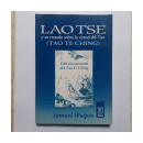 Lao Tse y su tratado sobre la virtud del tao (Tao te ching) de  Samuel Wolpin