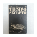Tiempo secreto de  Alfonso Barrera