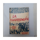 La manifestacion de  Jorge Asis