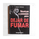 Tecnicas y consejos para dejar de fumar de  Carlos F. Rothmann