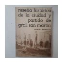 Reseña historica de la ciudad y partido de Gral. San Martin de  Anibal Morello