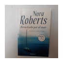 Arrastrado por el mar de  Nora Roberts