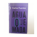 Agua quemada de  Carlos Fuentes