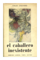 El caballero inexistente de  Italo Calvino