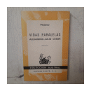 Vidas paralelas - Alejandro - Julio Cesar de  Plutarco