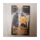 La espuma de los dias de  Boris Vian