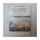 Malvinas, Georgias y Sandwich del Sur ante el conflicto con Gran Bretaa de  Laurio H. Destefani