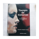 Tiempo de historias - Cuentos con sensibilidad social de  Eduardo Castro
