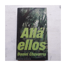 Alla ellos de  Daniel Chavarria