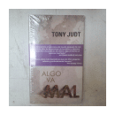 Algo va mal de  Tony Judt