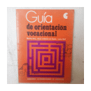 Guia de orientacion vocacional de  Autores - Varios