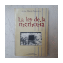 La ley de la memoria de  Jorge Alberto Barquero