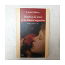 Historias de amor de la historia argentina de  Lucia Galvez