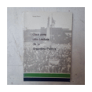 Guia para una lectura de la Argentina politica de  Carlos Floria