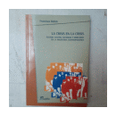 La crisis en la crisis de  Francisco Delich
