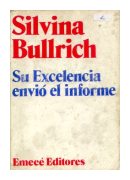 Su excelencia envio el informe de  Silvina Bullrich
