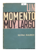 Un momento muy largo de  Silvina Bullrich