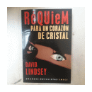 Requiem para un corazon de cristal de  David Lindsey