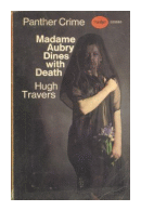 Madame Aubry dines with death de  Hugh Travers