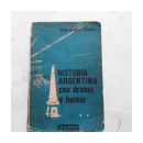 Historia argentina con drama y humor de  Salvador Ferla