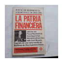 La patria financiera - Vol. III de  Juicio de Residencia a Martinez de Hoz