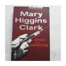 Perdida en su memoria de  Mary Higgins Clark