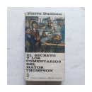 El secreto y los comentarios del mayor Thompson de  Pierre Daninos