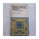 Ensayos sobre la historia economica argentina de  C. F. Diaz Alejandro