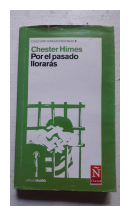 Por el pasado lloraras de  Chester Himes