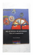 No-Si estoy de acuerdo - Claves de la argumentacion de  Vicente Jose Durante