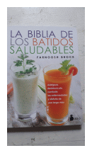 La biblia de los batidos saludables de  Farnoosh Brock