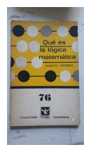 Que es la logica matematica de  Alberto Moreno