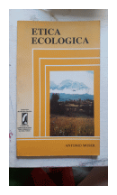 Etica ecologica de  Antonio Moser