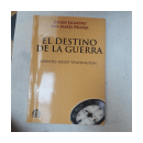 El destino de la guerra: Apuntes desde Washington de  Julian Licastro - Ana Maria Pelizza