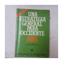 Una estrategia general para occidente de  Helmut Schmidt