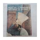 Pierro Della Francesca: Historias de la Cruz - 20 de  Mario Salmi