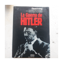 La guerra de Hitler de  David Irving